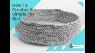 How To Crochet: A Simple Pet Bed