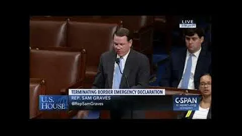 Rep. Sam Graves (MO-06) Closing Floor Statement on Emergency Declaration