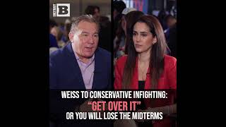 Adam Weiss on Conservative Infighting Get Over It or You Will Lose the Midterms