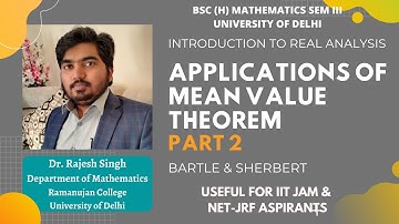 APPLICATIONS OF MEAN VALUE THEOREM | PART 2 | REAL ANALYSIS | BARTLE & SHERBERT