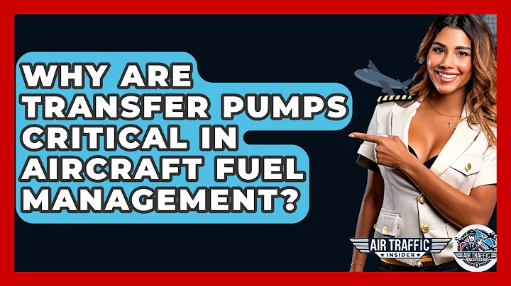 Why Are Transfer Pumps Critical In Aircraft Fuel Management? - Air Traffic Insider