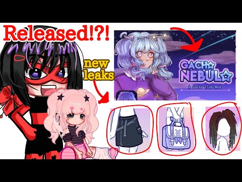 Gacha Nebula Mod: Update + New Leaks! 