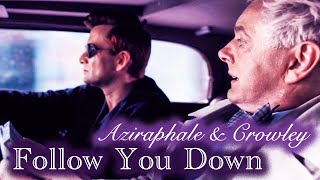 Aziraphale and Crowley || Follow You Down