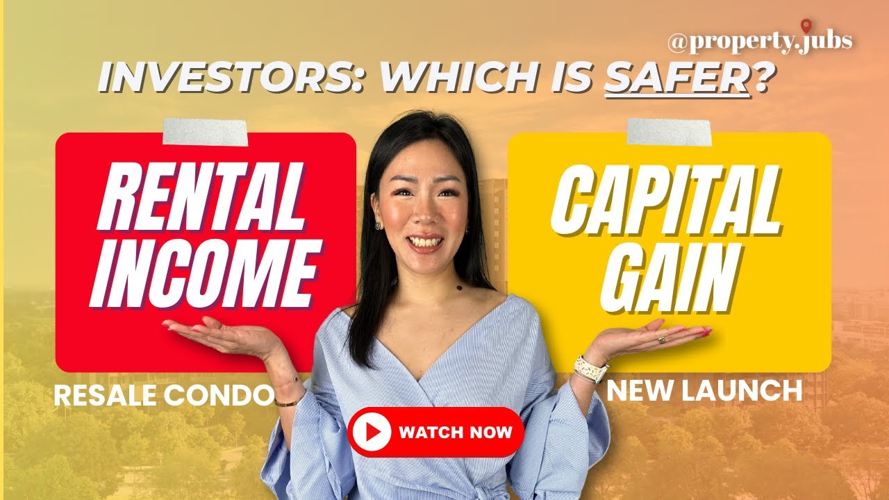 Rental income or capital gains safer for property investment? | New launch  vs resale condo