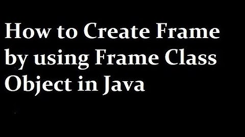 How to Create Frame by using Frame Class Object in Java