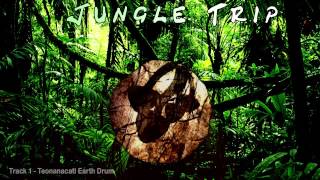Jungle Trip - Teonanacatl Earth Drum -