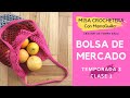 BOLSA DE MERCADO  Crochet en Tiempo Real con mamaQuilla