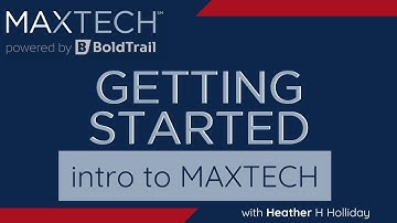 Maximizing Your MAXTECH Powered by BoldTrail Experience -  Dashboard Overview