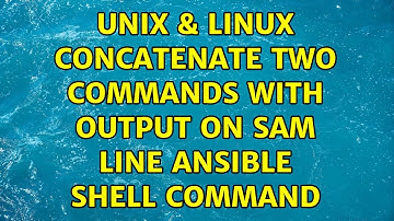 Unix & Linux: Concatenate two commands with output on sam line Ansible shell command