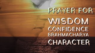 Soulful Prayer for Wisdom, Confidence & Brahmacharya - Hey Prabhu Anand daata