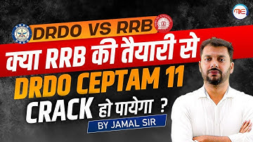 DRDO Ceptam 11 Vs RRB JE Preparation Strategy 2025 | How to Crack DRDO Ceptam 11 | Complete Guidance