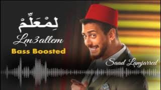 Saad Lamjarred - LM3ALLEM [Bass Boosted]