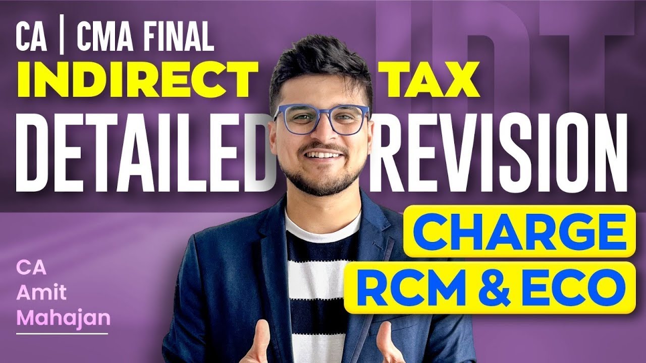Charge under GST | Final | Super Revision | CA Amit Mahajan - YouTube