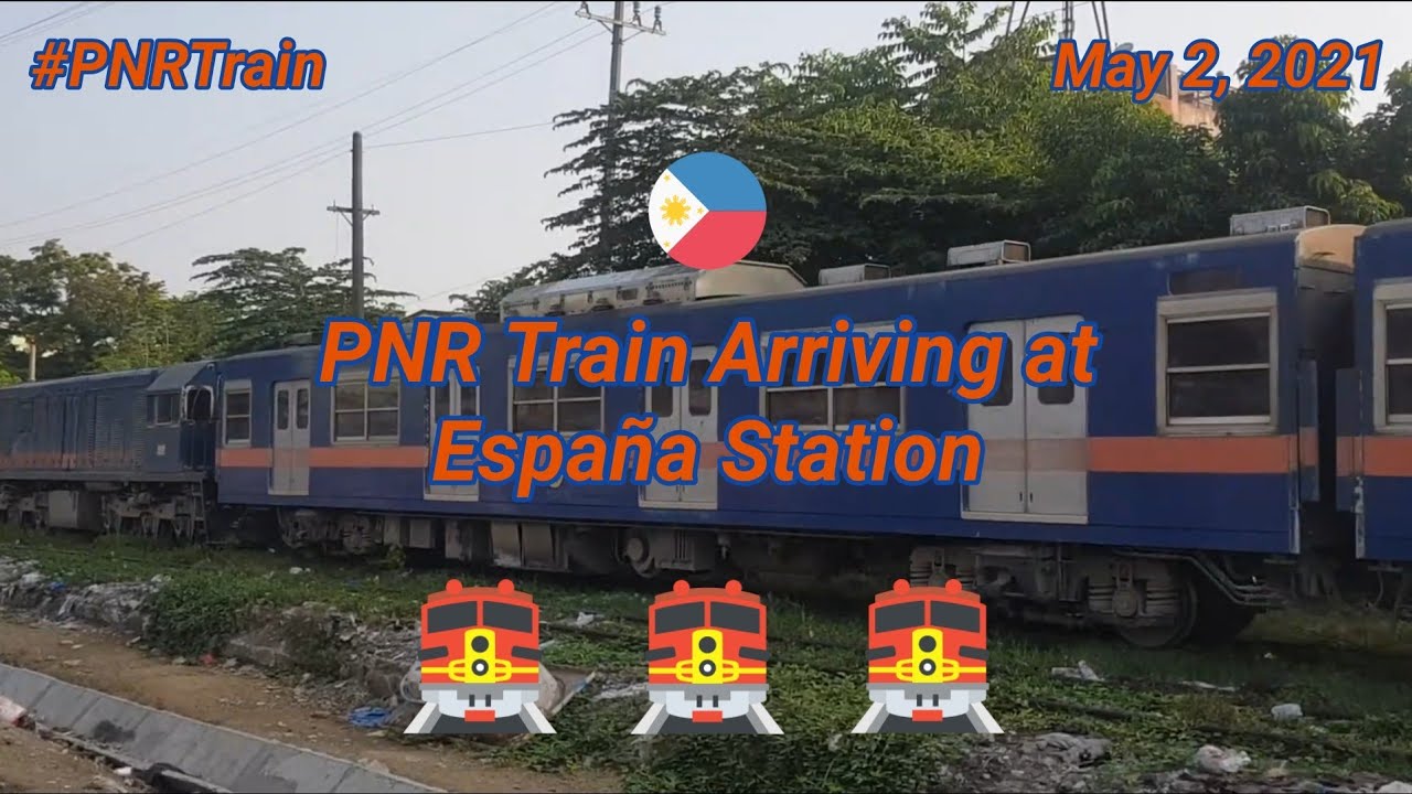 PNR Train Arriving at España Station