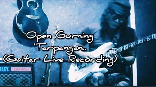 Download Lagu Open Gurning - 'Tarpangan (Guitar Live Recording) MP3