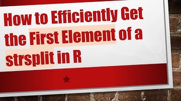 How to Efficiently Get the First Element of a strsplit in R
