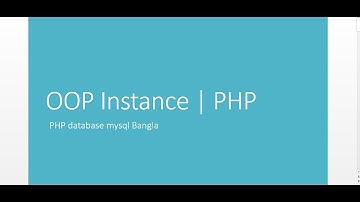PHP OOP Instance| Global Variable & Local Variable  | PHP | Xampp | bangla
