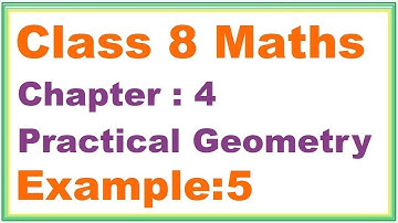 EXAMPLE (5) Chapter:4 Practical Geometry | Ncert Maths Class 8 | Cbse