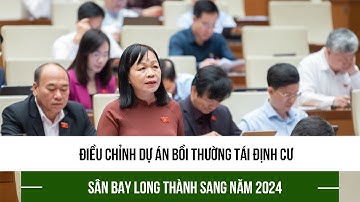 Điều chỉnh dự án bồi thường tái định cư sân bay Long Thành sang năm 2024