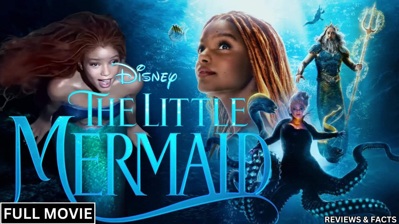 The Little Mermaid Full Movie (Live-Action Watch Now New Movie Full ...