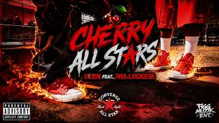 G-Len - Cherry Allstars - Featuring Tha Lucksta (OFFICIAL VIDEO) (OFF THE PORCH ALBUM)