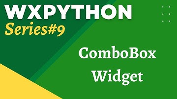 wxPython Tutorial 9: ComboBox Widget