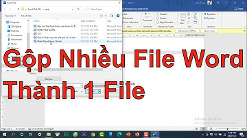 Cách Gộp Nhiêu File Word Thành 1 File