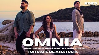 Spiros Metaxas - Omnia (Ft. Yiannis Drimalas & Drosia Kakoliri) For Cafe De Anatolia