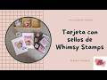 Tarjeta con sellos de Whimsy stamps. Cardmaking, coloreo con ohuhu, scrapbooking.
