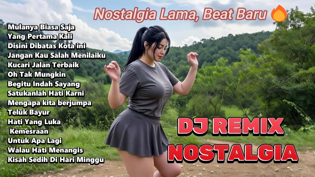 DJ NOSTALGIA FULL BASS | Kenangan Lama Tapi Beat-nya Bikin Ketagihan