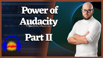 Unlocking the Power of Audacity: The Ultimate Overview part II
