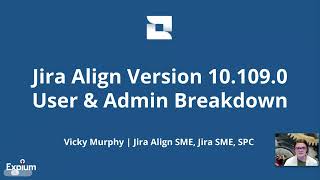 Jira Align Version 10.109 User & Admin Breakdown