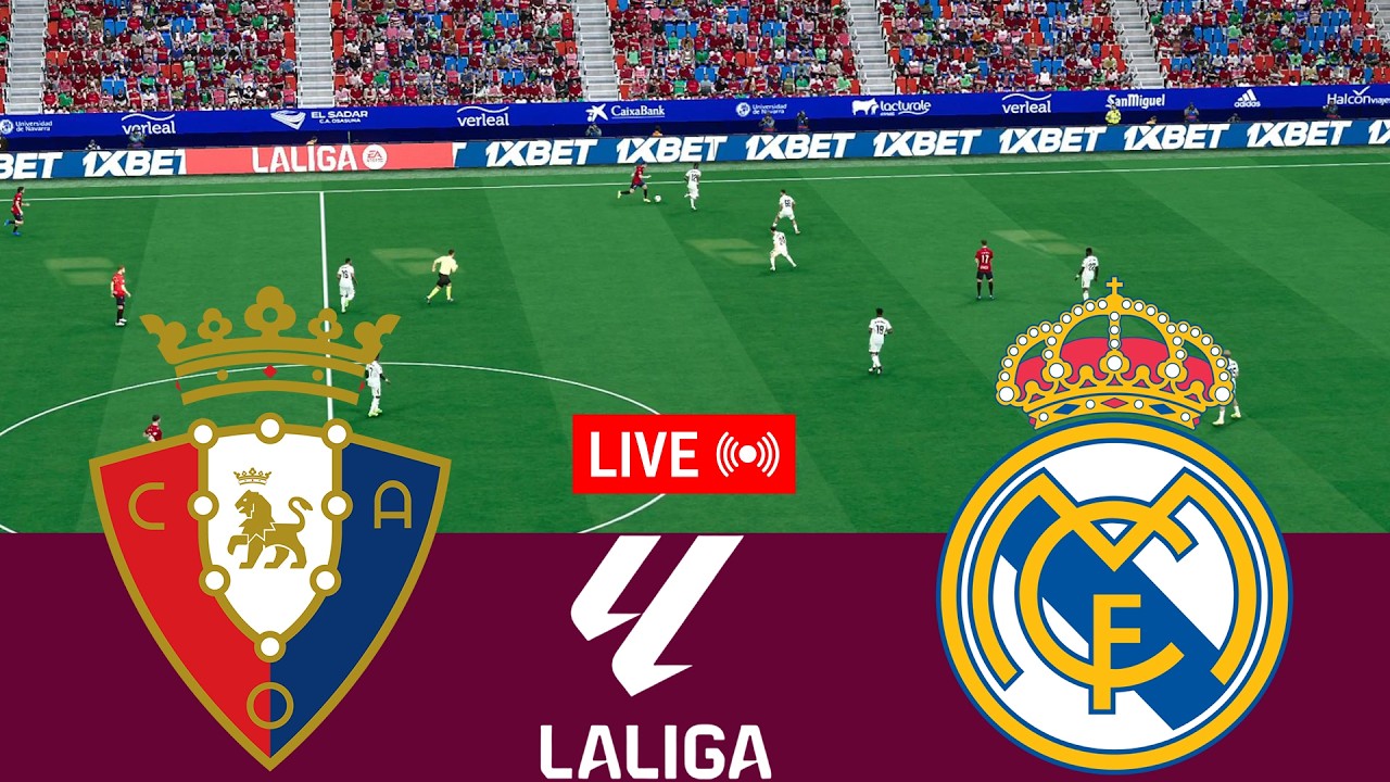 [LIVE] Osasuna vs Real Madrid La Liga 25/26 Full Match - Video Game Simulation