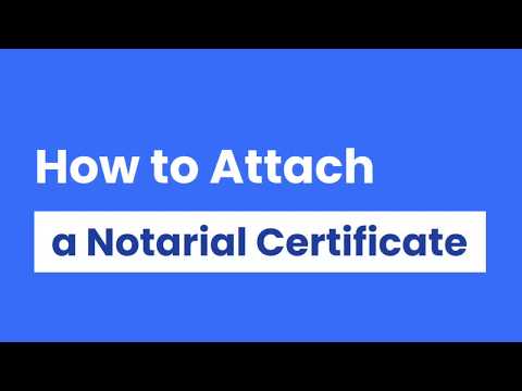 11 [OneNotary] How to Attach a Notarial Certificate - video from OneNotary