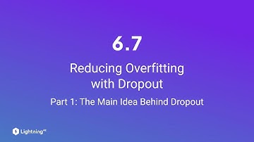Unit 6.7 | Reducing Overfitting with Dropout | Part 1 | The Main Idea Behind Dropout