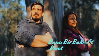Umut - Bana Bir Bakış At (Yeni Şarkı 2025)