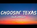 Ella Langley - Choosin' Texas (Lyrics)