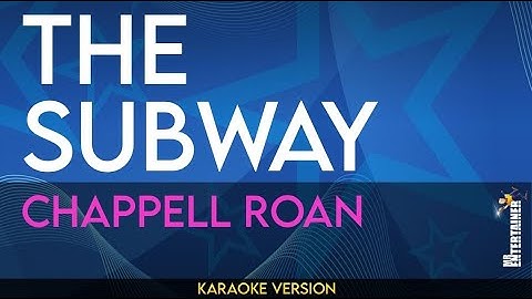 Thumbnail of The Subway - Chappell Roan (KARAOKE)