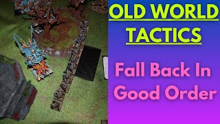 OLD WORLD TACTICS | Fall Back in Good Order Profile