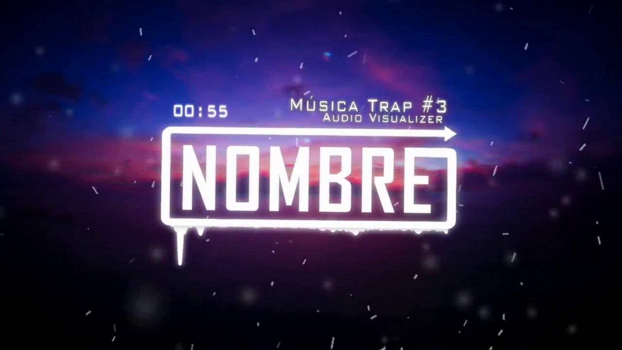 Música Trap #3 - Audio Visualizer (Descarga Libre)