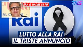 LUTTO NELLA TV ITALIANA: MORTO IL FAMOSO REGISTA RAI PADRE DI PIF LUTTO NELLA TV ITALIANA: MORTO IL FAMOSO REGISTA RAI PADRE DI PIF