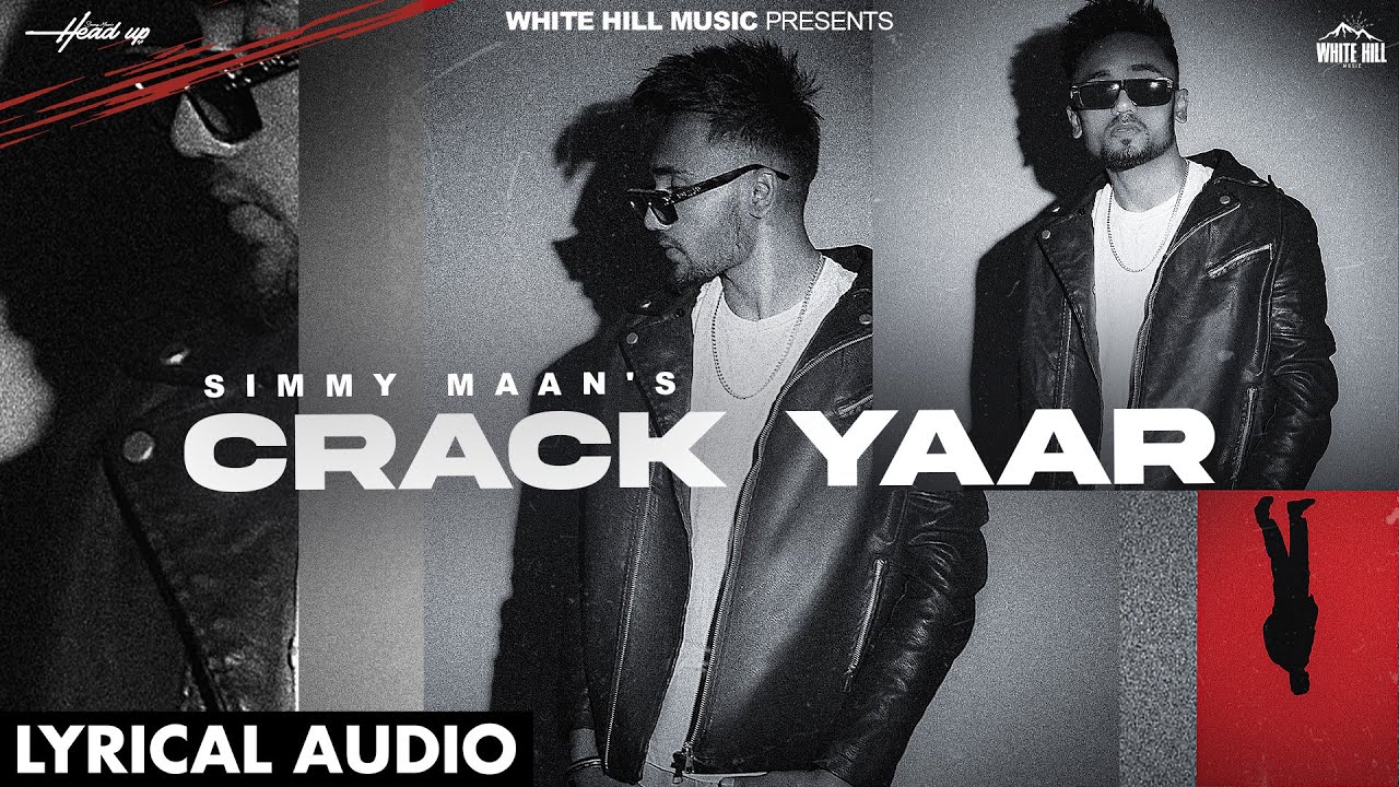 Crack Yaar (Official Audio) | Simmy Maan | Punjabi Song | Punjabi Songs 2024 | Head Up Ep
