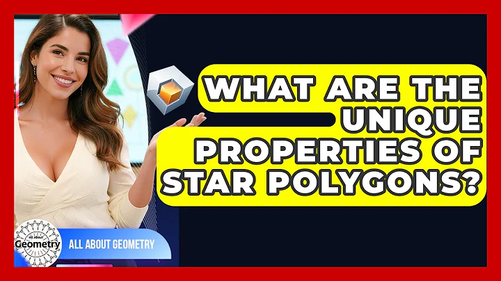 What Are The Unique Properties Of Star Polygons? - All About Geometry