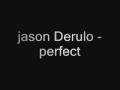 jason derulo - perfect (with lyrics)