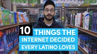 10 Things The Internet Decided Every Latino Loves