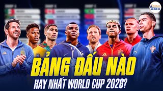 ĐÂU LÀ BẢNG ĐẤU HAY NHẤT WORLD CUP 2026? #5goal