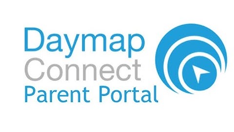 Daymap Connect Portal - Parent Guide