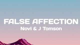 Novi & J Tomson - False Affection (Lyrics)
