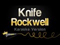 Rockwell  knife karaoke version