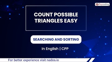 Count Possible Triangles Easy  Module  Searching And Sorting  In English  CPP  Video 25